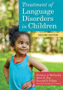 Treatment of Language Disorders in Children / Edition 2