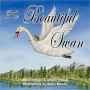 The Beautiful Swan