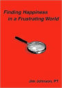 Finding Happiness in a Frustrating World