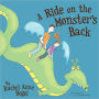 A Ride On The Monster's Back