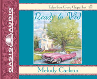 Title: Ready to Wed, Author: Melody Carlson