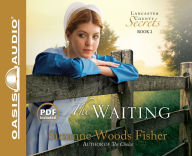 The Waiting (Lancaster County Secrets Series #2)