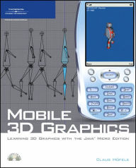Mobile 3D Graphics: Learning 3D Graphics with the Java Micro Edition / Edition 1