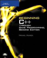 Beginning C++ Through Game Programming, Second Edition / Edition 2