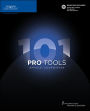 Pro Tools 101 Official Courseware, Version 7.4 / Edition 2