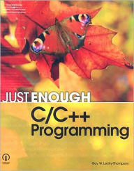 Just Enough C/C ++ Programming / Edition 1