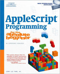 Title: AppleScript Programming for the Absolute Beginner, Author: Jerry Lee Jr. Ford