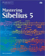 Mastering Sibelius 5