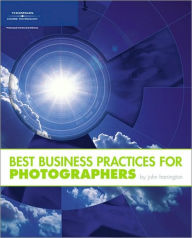 Title: Best Business Practices for Photographers, Author: John Harrington