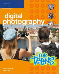 Title: Digital Photography for Teens, Author: Marc Campbell