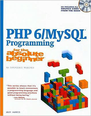 PHP 6/MySQL Programming for the Absolute Beginner / Edition 1