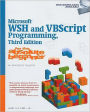 Microsoft WSH and VBScript Programming for the Absolute Beginner / Edition 3