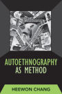 Autoethnography as Method