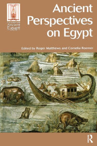 Title: Ancient Perspectives on Egypt, Author: Roger Matthews