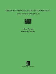Trees and Woodlands of South India: Archaeological Perspectives