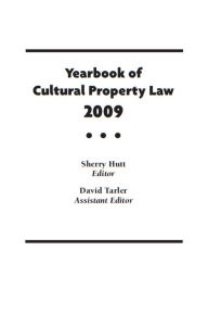 Title: Yearbook of Cultural Property Law 2009, Author: Sherry Hutt