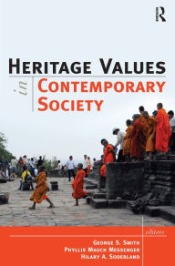 Title: Heritage Values in Contemporary Society / Edition 1, Author: George S Smith