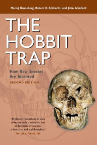 Title: The Hobbit Trap: How New Species Are Invented, Author: Maciej Henneberg