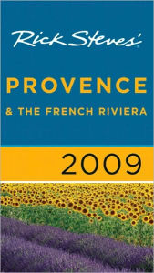 Rick Steves' Provence and the French Riviera 2009