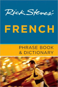 Rick Steves' French Phrase Book and Dictionary