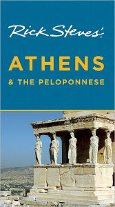 Rick Steves' Athens and the Peloponnese
