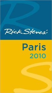 Rick Steves' Paris 2010