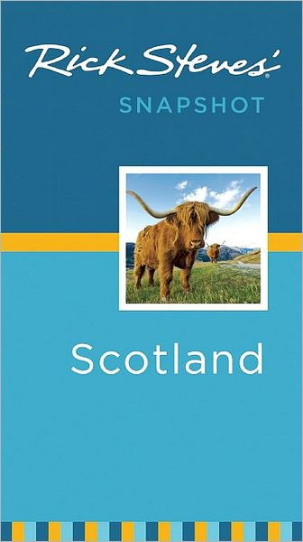 Rick Steves' Snapshot Scotland By Rick Steves, Paperback | Barnes & Noble®