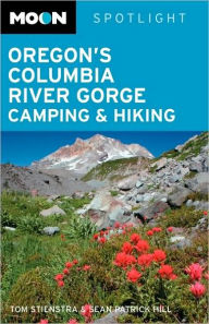 Moon Spotlight Oregon's Columbia River Gorge Camping & Hiking