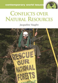 Title: Conflicts over Natural Resources: A Reference Handbook, Author: Jacqueline Vaughn