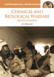 Title: Chemical and Biological Warfare: A Reference Handbook / Edition 2, Author: Albert J. Mauroni