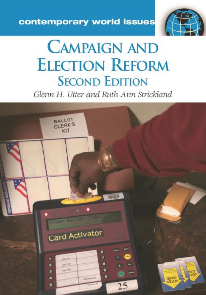 Campaign and Election Reform: A Reference Handbook / Edition 2