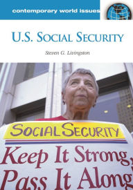 Title: U.S. Social Security: A Reference Handbook, Author: Steven G. Livingston