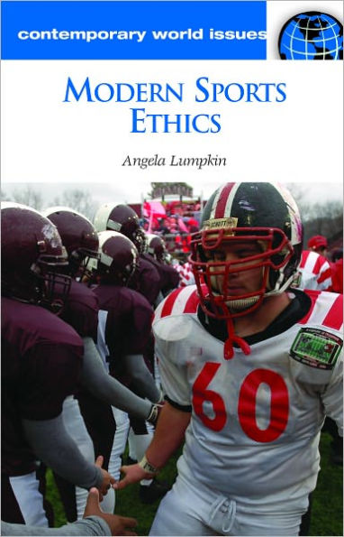 Modern Sports Ethics: A Reference Handbook (Contemporary World Issues Series)