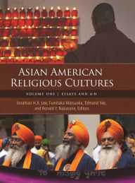 Title: Asian American Religious Cultures: [2 volumes], Author: Jonathan H. X. Lee