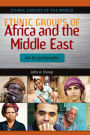 Ethnic Groups of Africa and the Middle East: An Encyclopedia