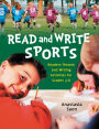 Read and Write Sports: Readers Theatre and Writing Activities for Grades 3-8