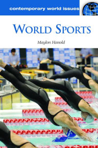 Title: World Sports: A Reference Handbook, Author: Maylon Hanold