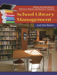 Title: School Library Management: Just the Basics, Author: Patricia A. Messner