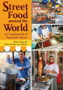 Street Food around the World: An Encyclopedia of Food and Culture: An Encyclopedia of Food and Culture