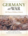 Germany at War: 400 Years of Military History [4 volumes]: 400 Years of Military History