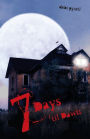 7 Days 'Til Dawn