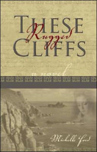 These Rugged Cliffs