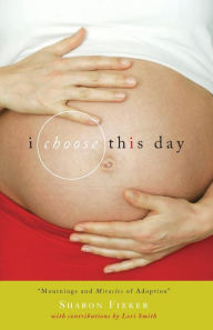 I Choose This Day