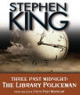 Three Past Midnight: The Library Policeman
