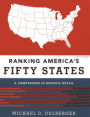 Ranking America's Fifty States: A Comparison in Graphic Detail