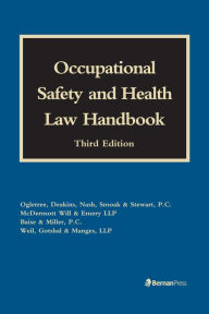 Title: Occupational Safety and Health Law Handbook / Edition 3, Author: Melissa A. Bailey