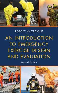 An Introduction to Emergency Exercise Design and Evaluation / Edition 2