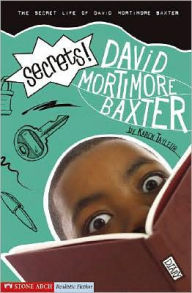 Title: Secrets!: The Secret Life of David Mortimore Baxter, Author: Karen Tayleur