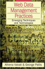 Web Data Management Practices: Emerging Techniques and Technologies
