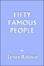 Fifty Famous People (Yesterday's Classics)